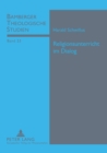 Religionsunterricht im Dialog : Der katholische Religionsunterricht auf dem Weg zur Vernetzung mit seinen affinen Faechern - Book