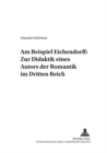 Am Beispiel Eichendorff: Zur Didaktik Eines Autors Der Romantik Im Dritten Reich - Book
