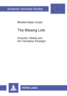 The Missing Link : Evolution, Reality and the Translation Paradigm - Book