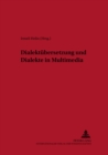 Dialektuebersetzung Und Dialekte in Multimedia - Book