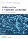Hip-Hop Und Rap in Romanischen Sprachwelten : Stationen Einer Globalen Musikkultur - Book