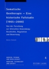Somatische Gentherapie - Eine Historische Fallstudie (1965-2000) : Von Der Forschung Zur Klinischen Anwendung: Geschichte, Regulation Und Bewertung - Book