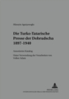 Die Turko-Tatarische Presse Der Dobrudscha 1897-1940 : Annotierter Katalog- Unter Verwendung Der Vorarbeiten Von Volker Adam - Book