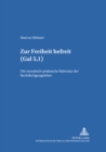 Zur Freiheit Befreit (Gal 5, I) : Die Moralisch-Praktische Relevanz Der Rechtfertigungslehre - Book