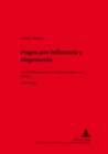 Pugna Por Influencia Y Hegemonia : La Rivalidad Germano-Estadounidense En Bolivia 1936-1946 - Book