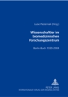 Wissenschaftler im biomedizinischen Forschungszentrum : Berlin-Buch 1930-2004 - Book
