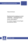 Bankenrechnungslegung Nach Ias/Ifrs - Glaeubigerschutz Durch Information? : Ein Kritischer Vergleich Mit Den Regeln Des Deutschen Rechts - Book