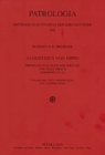 Augustinus Von Hippo : Predigten Zum Buch Der Sprueche Und Jesus Sirach ("sermones 35-41")- Einleitung, Text, Uebersetzung Und Anmerkungen - Book