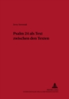 Psalm 24 ALS Text Zwischen Den Texten - Book