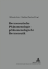 Hermeneutische Phaenomenologie - Phaenomenologische Hermeneutik - Book