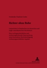 Richter Ohne Robe : Laienrichter in Strafsachen Im Deutschen Und Anglo-Amerikanischen Rechtskreis- Eine Rechtsgeschichtliche Und Rechtsvergleichende Untersuchung Unter Besonderer Beruecksichtigung Ver - Book