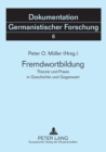 Fremdwortbildung : Theorie und Praxis in Geschichte und Gegenwart - Book