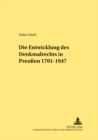 Die Entwicklung Des Denkmalrechts in Preussen 1701-1947 - Book