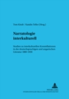 Narratologie Interkulturell : Studien Zu Interkulturellen Konstellationen in Der Deutschsprachigen Und Ungarischen Literatur 1880-1930 - Book