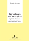 Wortgebrauch und Textvergleich : Linguistische Studien zum kuenstlerischen Schaffen Goethes und Thomas Manns - Book