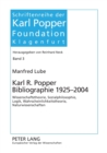 Karl R. Popper Bibliographie 1925-2004 : Wissenschaftstheorie, Sozialphilosophie, Logik, Wahrscheinlichkeitstheorie, Naturwissenschaften - Book