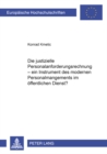 Die Justizielle Personalanforderungsrechnung : Ein Instrument Des Modernen Personalmanagements Im Oeffentlichen Dienst? - Book