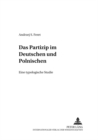 Das Partizip Im Deutschen Und Polnischen : Eine Typologische Studie - Book