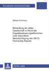 Die Behandlung Der Stillen Gesellschaft Im Recht Der Doppelbesteuerungsabkommen Unter Besonderer Beruecksichtigung Des Oecd-Partnership-Reports - Book