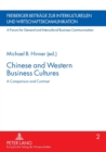 Chinese and Western Business Cultures : A Comparison and Contrast - Book