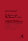 Niederdeutsch in Skandinavien V Und VI : Akten Des Nordischen Symposiums 'Niederdeutsch in Skandinavien VI' in Sigtuna, 24.-26.08.2001 Mit Einer Zusammenfassung Der Vortraege Des Symposiums 'Niederdeu - Book