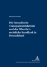 Die Europaeische Transparenzrichtlinie Und Der Oeffentlich-Rechtliche Rundfunk in Deutschland : Auswirkungen Der Richtlinie 2000/52/Eg Zur Aenderung Der Richtlinie 80/723/Ewg Ueber Die Transparenz Der - Book