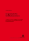 Korpusbasiertes Kollokationslernen : Computer-Assisted Language Learning ALS Prototypisches Anwendungsszenario Der Computerlinguistik - Book