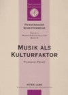 Musik ALS Kulturfaktor : Beobachtungen Zur Theorie Und Empirie Christlicher Popularmusik - Book