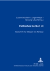 Politisches Denken Ist : Festschrift Fuer Margot Von Renesse - Book