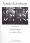 Das Musiktheater Von Luciano Berio - Book