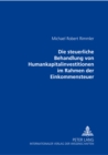 Die Steuerliche Behandlung Von Humankapitalinvestitionen Im Rahmen Der Einkommensteuer - Book