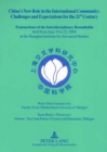 China's New Role in the International Community Challenges and Expectations for the 21st Century : Transactions of the Interdisciplinary Roundtable Held from June 19 to 23, 2004 at the Shanghai Instit - Book