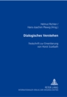 Dialogisches Verstehen : Festschrift Zur Emeritierung Von Horst Scarbath - Book