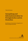 Satzspaltung Und Informationsstruktur Im Portugiesischen Und Im Deutschen : Ein Beitrag Zur Kontrastiven Linguistik Und Uebersetzungswissenschaft - Book