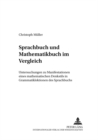 Sprachbuch Und Mathematikbuch Im Vergleich : Untersuchung Zu Manifestationen Eines Mathematischen Denkstils in Grammatiklektionen Des Sprachbuchs - Book