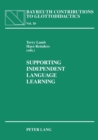 Supporting Independent Language Learning : Issues and Interventions - Book