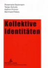 Kollektive Identitaeten : Selbstverortungen Tuerkischer Migrantinnen Und Ihrer Kinder - Book