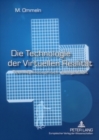 Die Technologie Der Virtuellen Realitaet : Technikphilosophisch Nachgedacht - Book