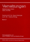 Vernetzungen: Bedeutung in Wort, Satz und Text : Festschrift fuer Gerd Wotjak zum 65. Geburtstag- Band 1 - Book