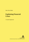 Explaining Financial Crises : A Cyclical Approach - Book