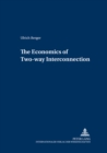The Economics of Two-Way Interconnection - Book