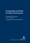 Eschatologie Und Ethik Im Fruehen Christentum : Festschrift Fuer Guenter Haufe Zum 75. Geburtstag - Book
