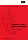 Sprache(n) in Der Wissensgesellschaft : Proceedings Der 34. Jahrestagung Der Gesellschaft Fuer Angewandte Linguistik - Book