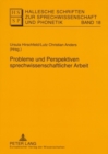 Probleme Und Perspektiven Sprechwissenschaftlicher Arbeit - Book