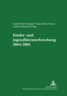 Kinder- Und Jugendliteraturforschung 2004/2005 : Mit Einer Gesamtbibliografie Der Veroeffentlichungen Des Jahres 2004 - Book