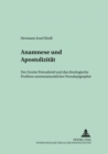 Anamnese Und Apostolizitaet : Der Zweite Petrusbrief Und Das Theologische Problem Neutestamentlicher Pseudepigraphie - Book