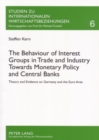 The Behaviour of Interest Groups in Trade and Industry Towards Monetary Policy and Central Banks : Theory and Evidence on Germany and the Euro Area - Book