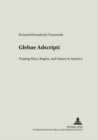 Glebae Adscripti : Troping Place, Region and Nature in America - Book