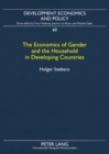 The Economics of Gender and the Household in Developing Countries - Book