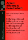 Bildungspolitik Und Bildungsforschung: Herausforderungen Und Perspektiven Fuer Gesellschaft Und Gewerkschaften in Deutschland - Book